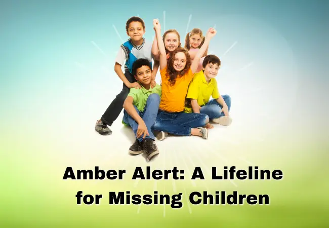 Amber Alert: A Lifeline for Missing Children